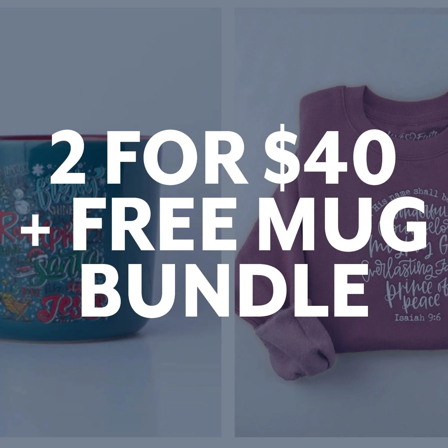 2 For $40 + FREE Christmas Mug Bundle