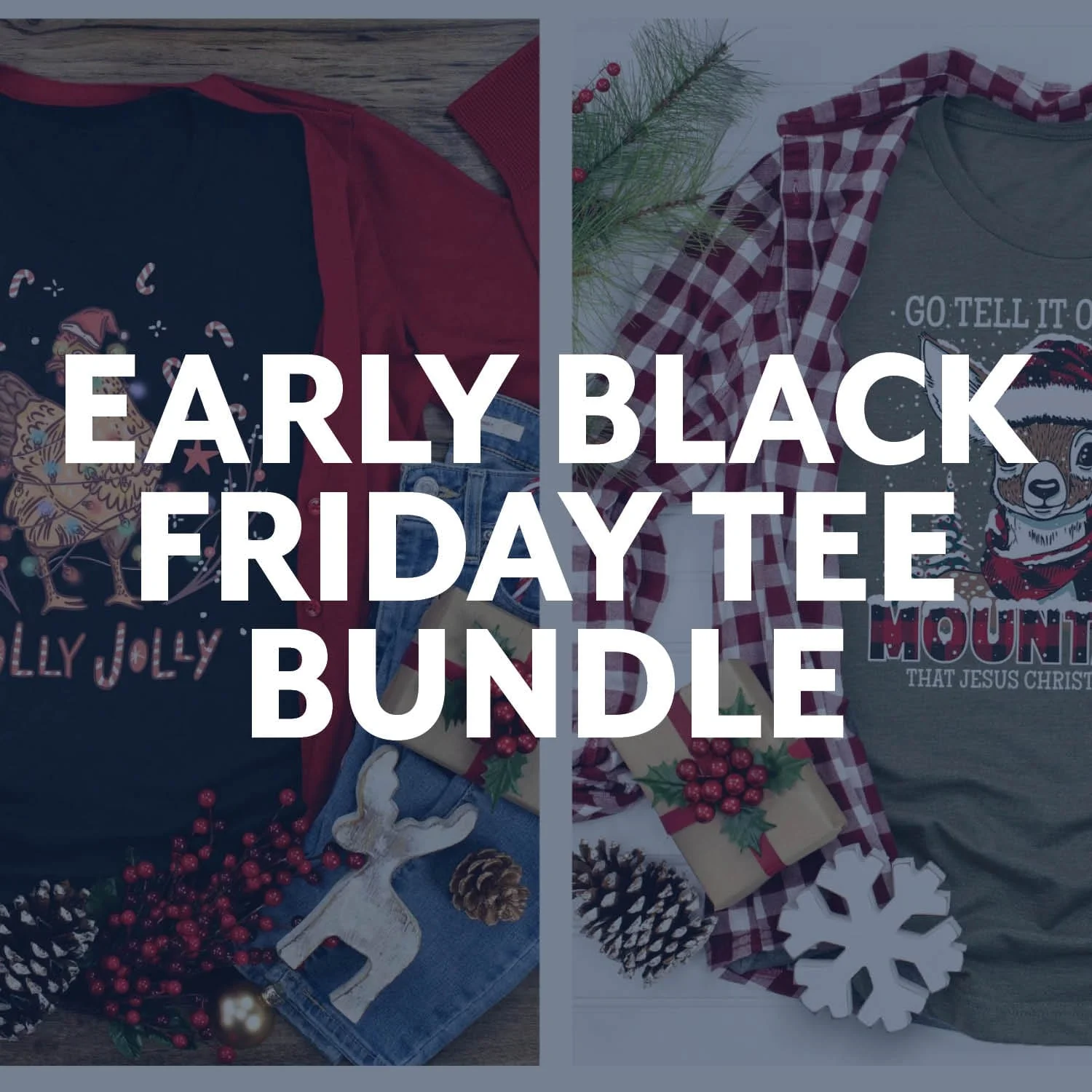 Early Black Friday Tee Bundle