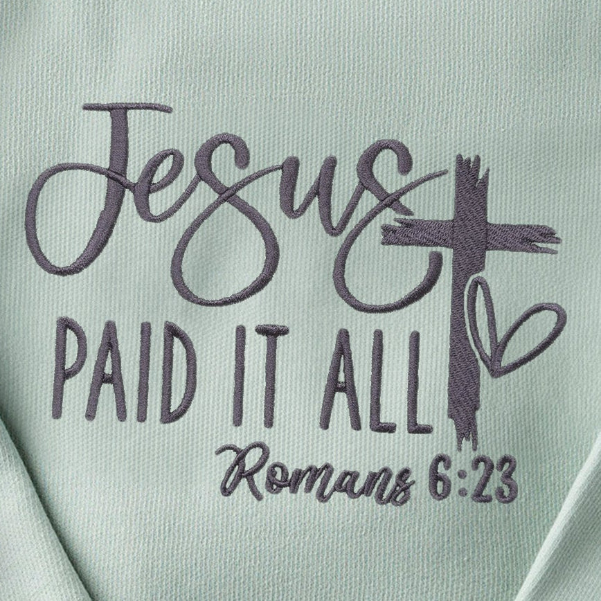 Embroidered Jesus Paid it All Sweatshirt - 18 - Image 2