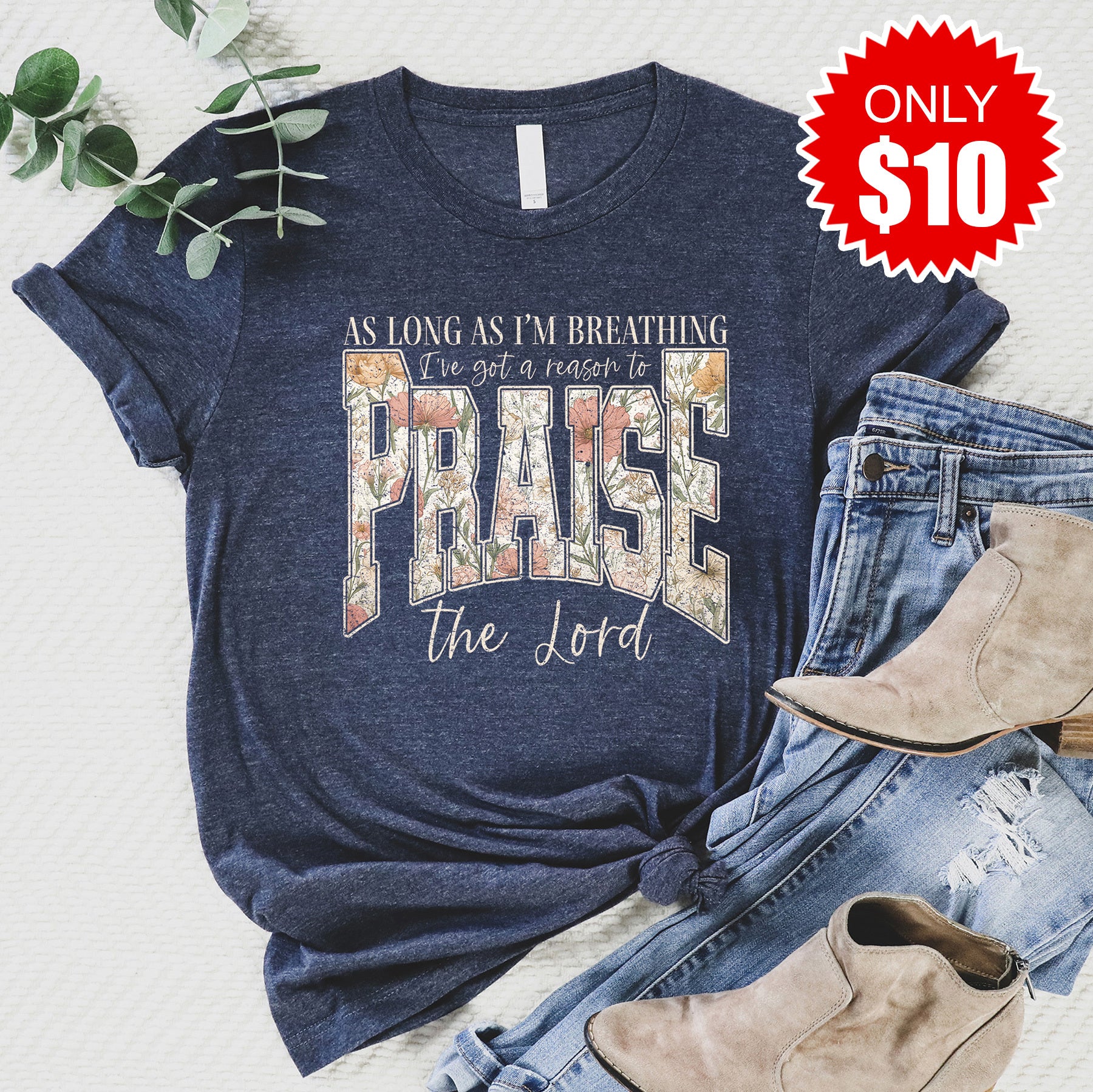 Praise Floral Tee - 10